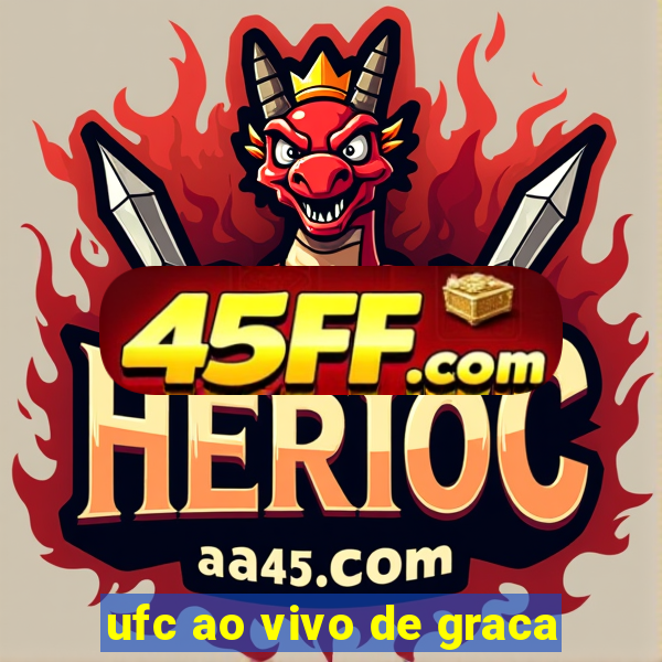 ufc ao vivo de graca